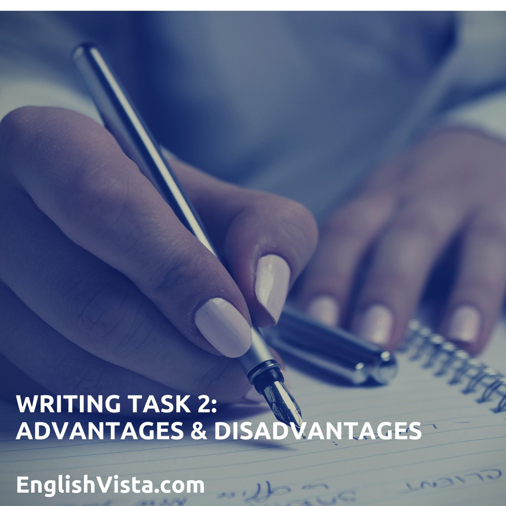 writing-task-2-advantages-and-disadvantages-essay-englishvista